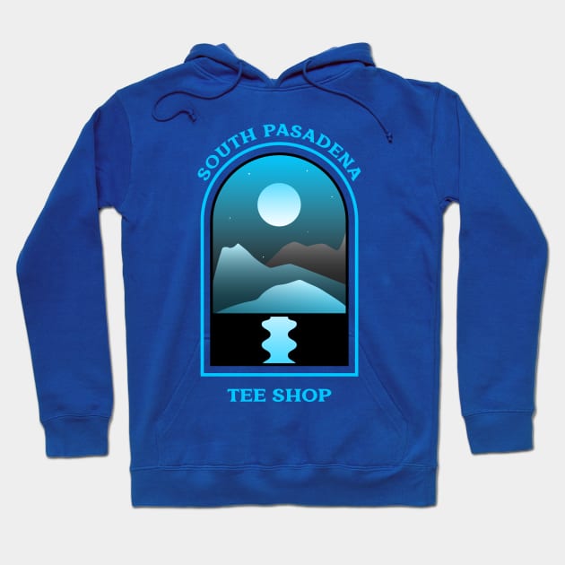 South Pasadena Tee Shop Hoodie by SouthPasadenaTeeShop